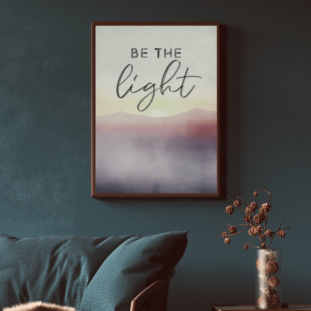Abstract Watercolor Quote Art, Be the Light, Inspirational Saying, Mountain Decor - WildfieldPrints