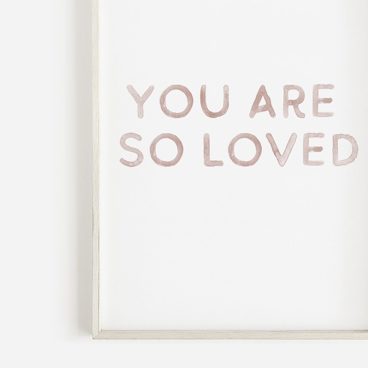 You Are So Loved Print - Nursery Quote Wall Art, Girl's Room Decor, Vintage Watercolor - WildfieldPrints
