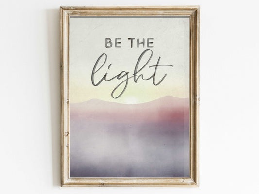 Abstract Watercolor Quote Art, Be the Light, Inspirational Saying, Mountain Decor - WildfieldPrints