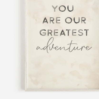 Boys Adventure Quote Print, You Are Our Greatest Journey, Nursery Decor - WildfieldPrints