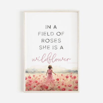 Girls Room Quote, Nursery Wall Art, In a Field of Roses Wildflower - WildfieldPrints
