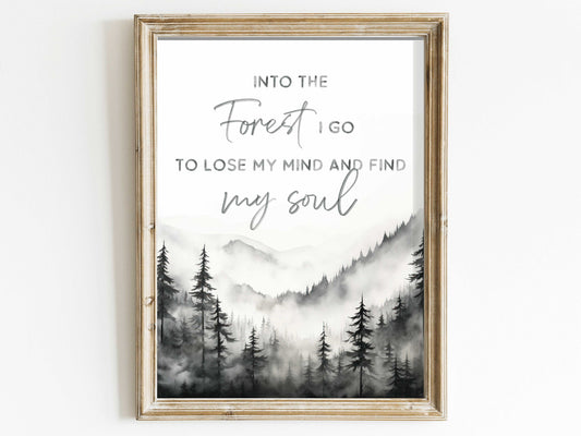 Adventure Wall Art, Nature Quote, Black & White Watercolor Forest Print, Into The Forest I Go, Digital Printable Quote Wall Art