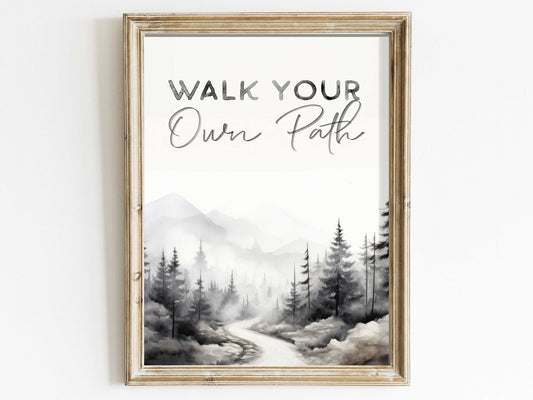 Inspirational Quote Print, 'Walk Your Own Path', Motivational Wall Decor, Watercolor Forest Art - WildfieldPrints