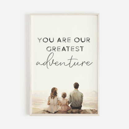 You Are Our Greatest Adventure Quote Wall Art, Nursery Decor, Family Love Print - WildfieldPrints